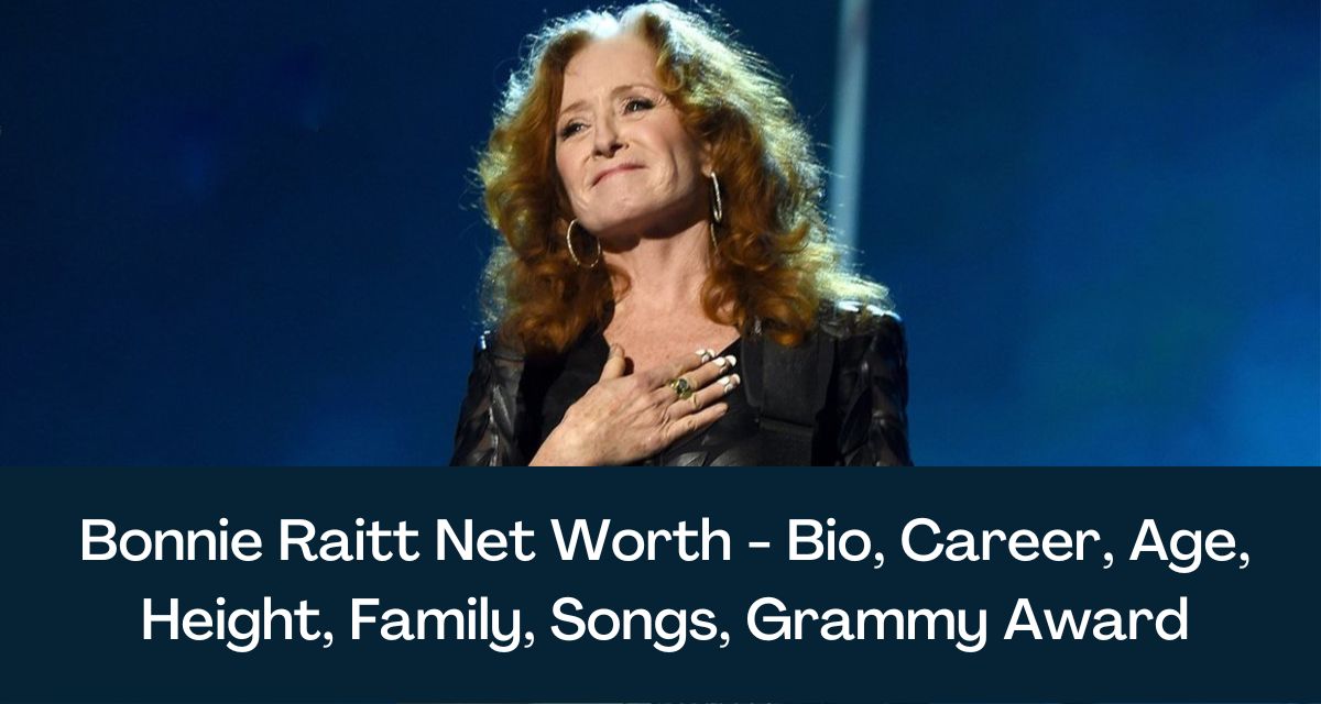 Bonnie Raitt Net Worth 2024 Bio, Career, Age, Height, Family, Songs