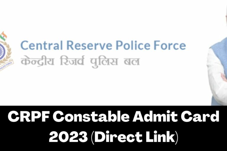 CRPF Constable Admit Card 2024 Direct Link Hall Ticket rect.crpf.gov.in