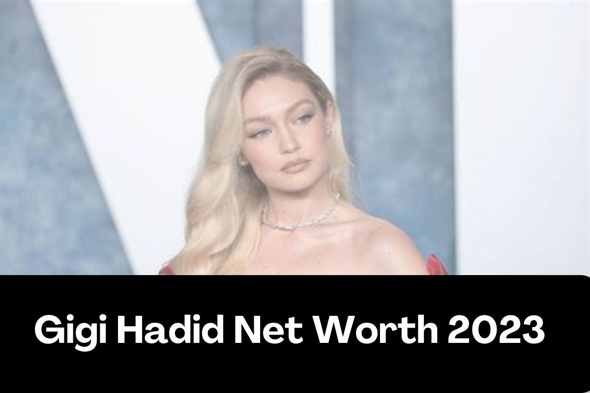 Gigi Hadid Net Worth 2023 Bio, Career, Age, Height, Family,