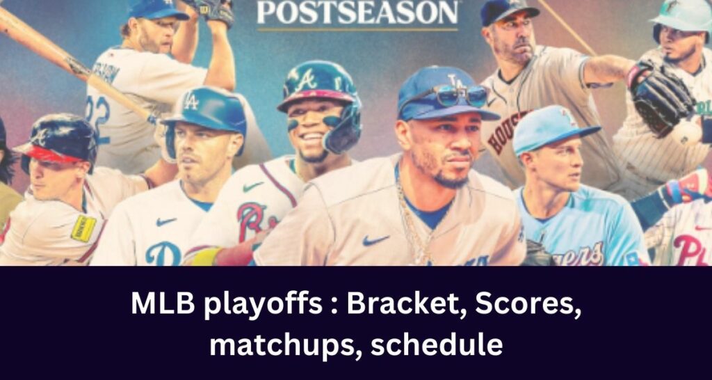 MLB playoffs 2024 Bracket, Scores, matchups, schedule
