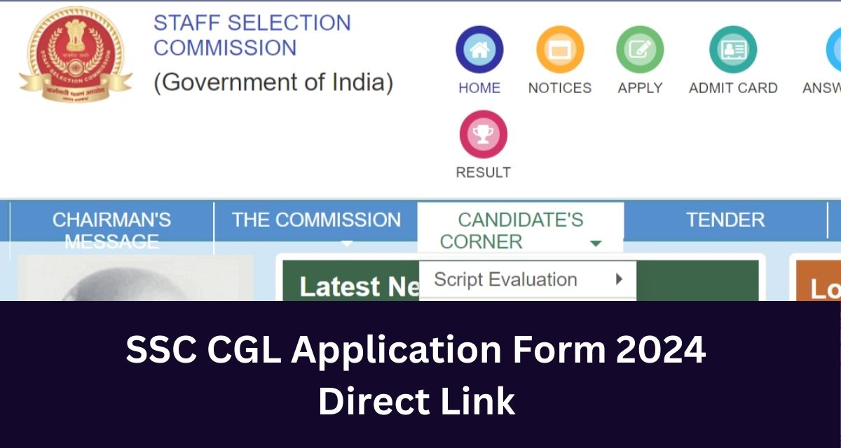 SSC CGL Application Form 2024 Direct Link