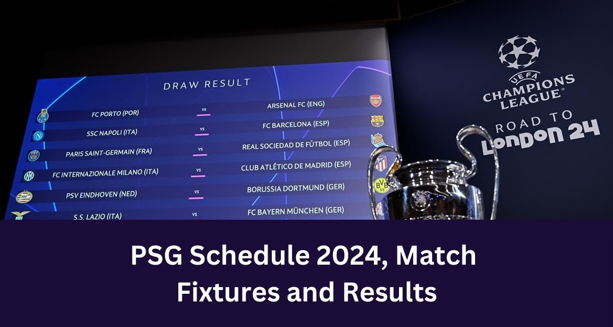 psg-schedule-2024-match-fixtures-and-results